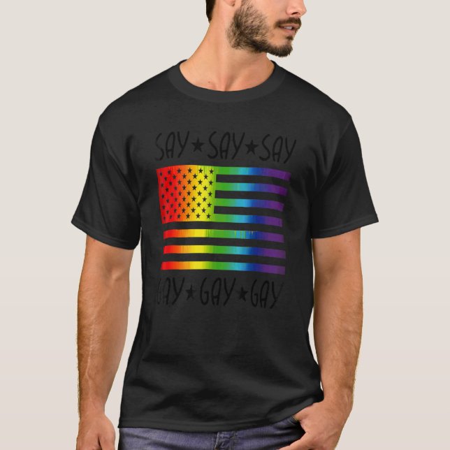 T-shirt Dites Gay American Flag Lgbtq Pride Paix Droits Ga (Devant)