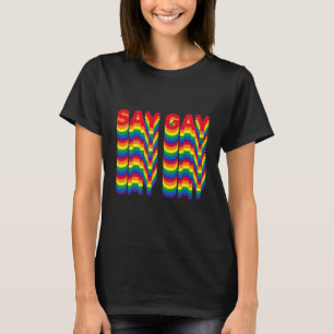 T-shirt Dites Gay arc-en-ciel lgbtq drapeau de la fierté m