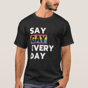 T-shirt Dites Gay Chaque Jour Lgbtq Rainbow Pride
