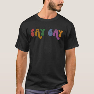 T-shirt Dites Gay Droits Gay Protéger Trans Enfants Rainbo