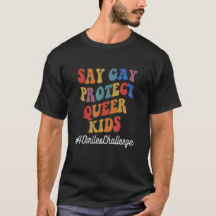 T-shirt Dites Gay Protéger les enfants queer #40milesChall