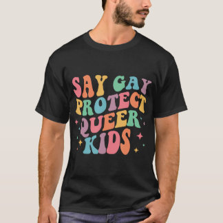 T-shirt Dites Gay Protéger les enfants Queer Trans Super L