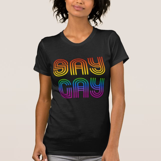 T-shirt Dites Gay Retro Rainbow (Devant)