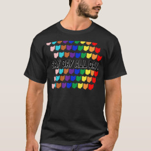 T-shirt Dites Gay Toute La Journée Fierté Transgenre Rainb