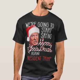T-shirt Dites Joyeux Noël Président Donald Trump