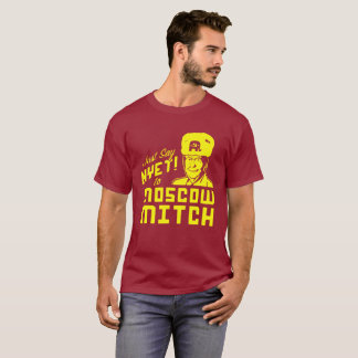 T-shirt Dites juste le neit Moscou Mitch