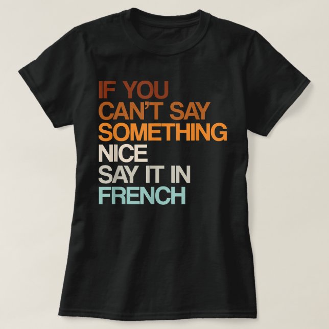 T-shirt Dites-Le En Français Drôle Humour Canadien Canada  (Design devant)