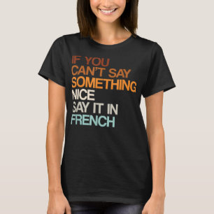 T-shirt Dites-Le En Français Drôle Humour Canadien Canada 