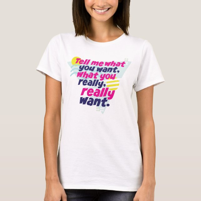 T-shirt Dites-moi ce que vous voulez... 90 (Devant)