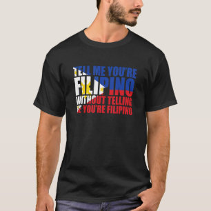 T-shirt Dites-moi que vous êtes Philippine Philippines Pri