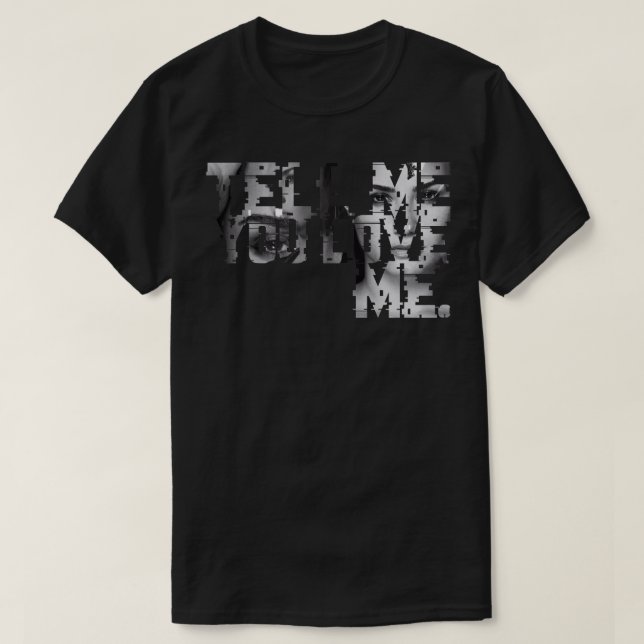 T-shirt Dites-moi que vous m'aimez DL Design Paroles (Design devant)
