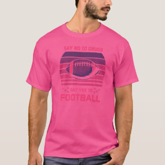 T-shirt Dites Non À La Drogue Dites Oui À Football Sports