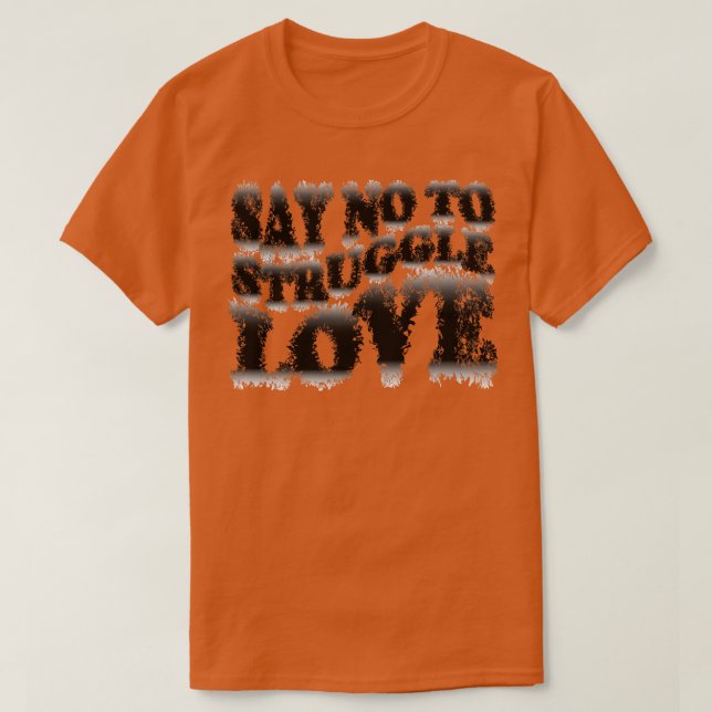 T-shirt Dites non à l'amour de lutte 1 (Design devant)