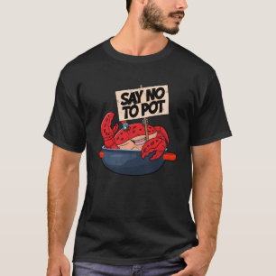 T-shirt Dites Non À Pot Homard Crustacé Homard De Mer