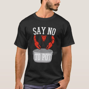T-shirt Dites Non À Pot Homard Manger Drôle Fruit Fruits D