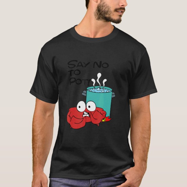 T-shirt Dites Non À Pot Vêtements Crabe (Devant)