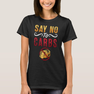 T-shirt Dites Non Aux Carbes Perte de poids Aime Nourritur