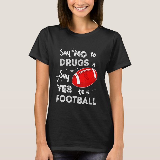 T-shirt Dites Non Aux Drogues Dites Oui Au Football Red Ri (Devant)