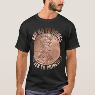 T-shirt Dites NON aux drogues, dites oui au principe