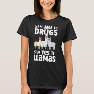 T-shirt Dites non aux drogues Dites oui aux lamas soutienn