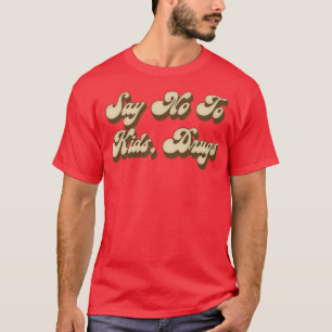 T-shirt Dites Non Aux Médicaments Pour Enfants
