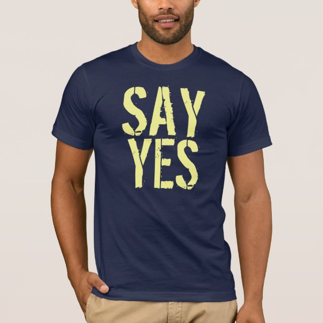 T-SHIRT DITES OUI (Devant)