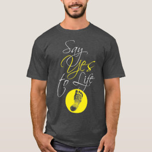 T-shirt Dites oui à la vie
