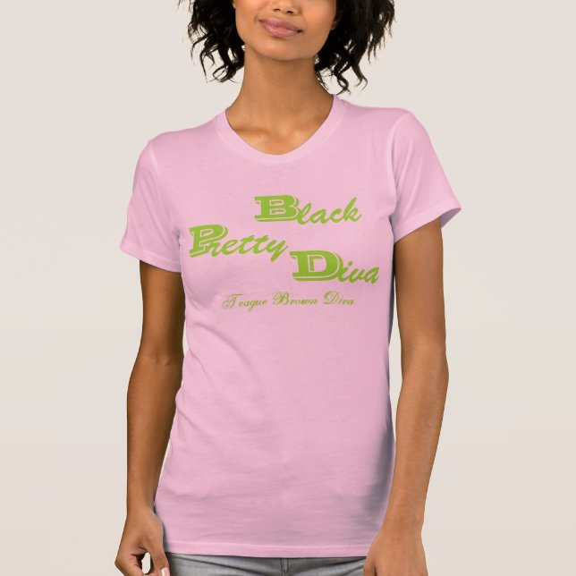T-shirt Diva assez noire, diva Brown de Teague (Devant)
