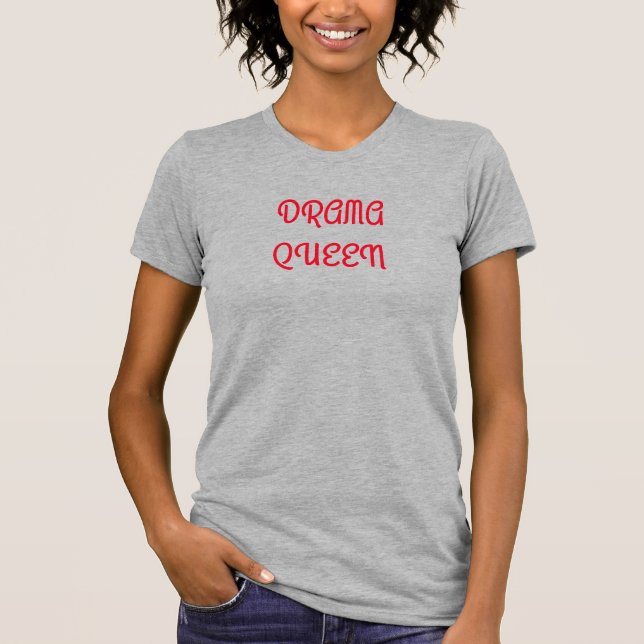 T-shirt Diva Drama Reine Mignonne (Devant)