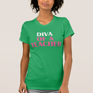 T-shirt "DIVA OF A TEACHER"