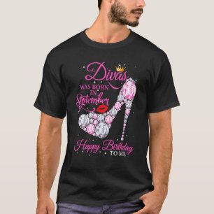 T-shirt Divas Sont Nés En Septembre Joyeux Anniversaire Po