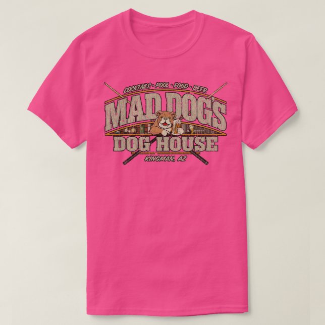 T-shirt Dive Bar Mad Dogs Dog House 1989 (Design devant)
