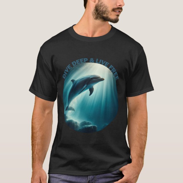 T-shirt Dive Deep Live Dolphin gratuit (Devant)