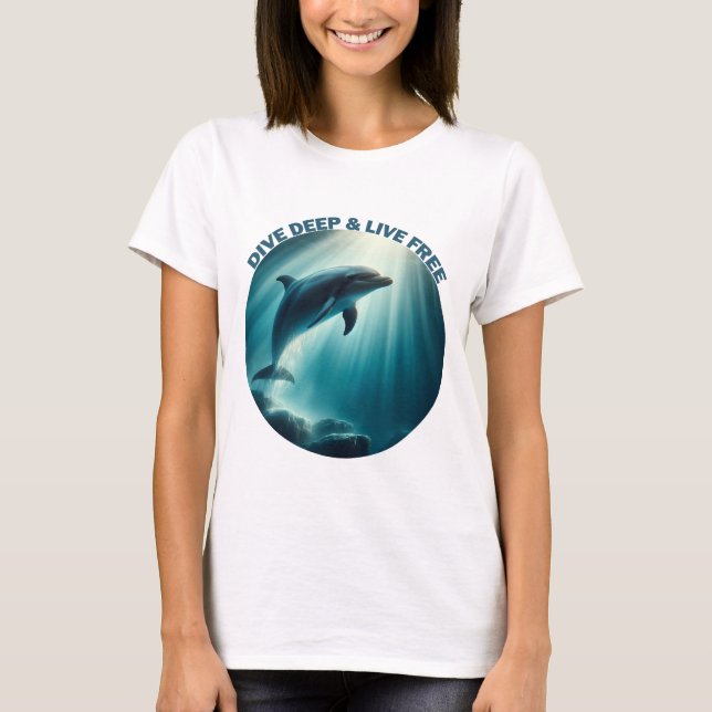 T-shirt Dive Deep Live Dolphin gratuit (Devant)
