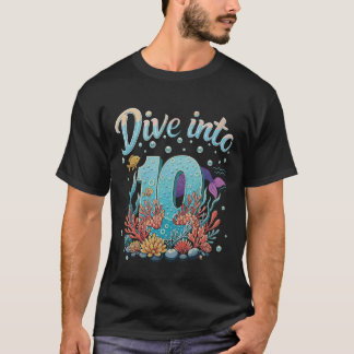 T-shirt Dive Into 10 Ocean Theme 10th Birthday or Annivers
