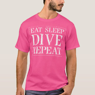 T-shirt Dive T Shirt Manger Sleep Dive Répéter plongée Tsh