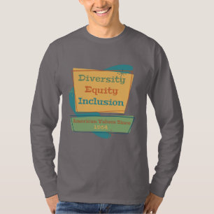 T-shirt Diversité Équité Inclusion; Valeurs Américaines 19