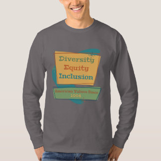 T-shirt Diversité Équité Inclusion; Valeurs Américaines 19