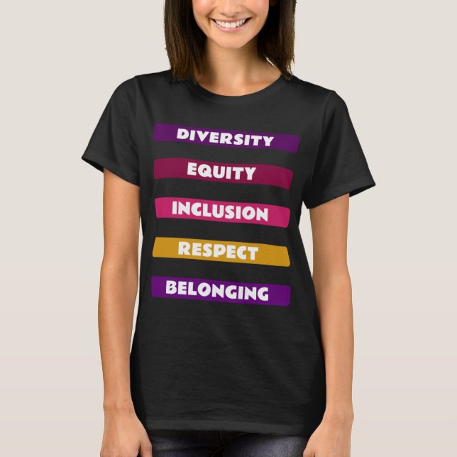 T-shirt Diversity Equity Inclusion Respect Belonging Pack  (Devant)