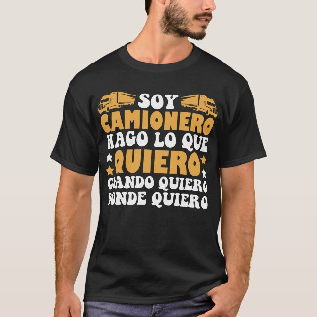 T-shirt Divertido Soy Camionero Hago Lo Que Quiero (Devant)