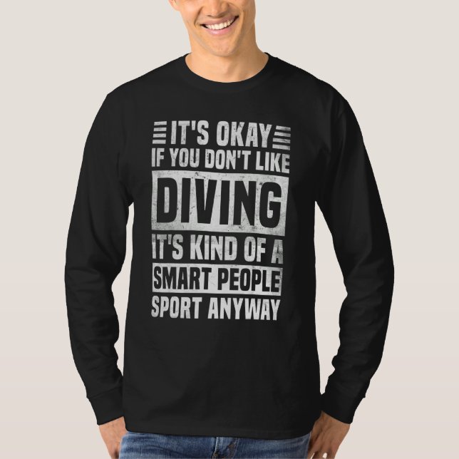T-shirt Diving Quote for Men and Women Cool Diving (Devant)