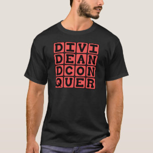 T-shirt Diviser pour mieux régner, Slogan des Maraudeurs