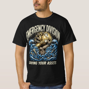 T-shirt Division d'urgence pour sauver vos actifs Cadeau d