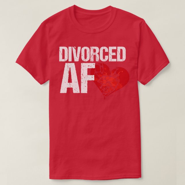 T-shirt Divorcé AF Ex Femme Hus Rompre (Design devant)