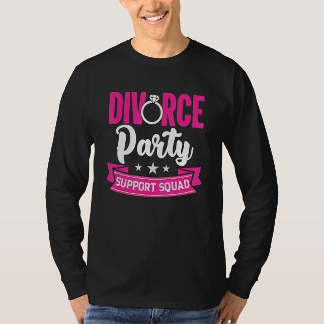 T-shirt Divorce Party Support Squad  Divorce Party Women (Devant)