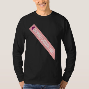 T-shirt Divorcé Travailler Maman Mème Drôle Citation Sash