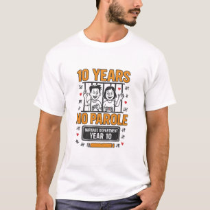 T-shirt DIX ANS, PAS DE LIBÉRATION CONDITIONNELLE 10e anni