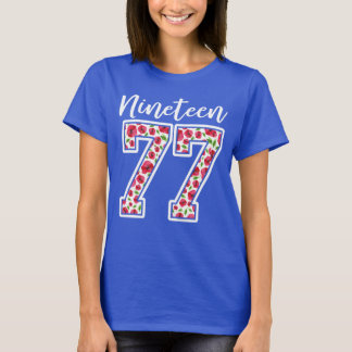 T-shirt Dix-neuf 77 anniversaires de la fleur 1977