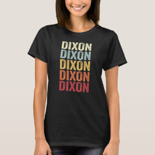 T-shirt Dixon California Dixon CA Texte Vintage rétro