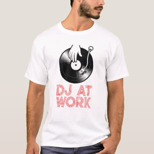 T-shirt DJ Au Travail
